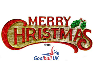 Merry Christmas from Goalball UK, with festive Merry Christmas and Goalball UK logo