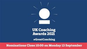 UK Coaching Awards 2021 image with the # Great Coaching. Red banner at the bottom saying nominations close at 10am on Monday 13th September.