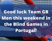Graphic with a blurred image of a male goalball player in the background. In the foreground white text reads 'Good luck Team GB Men at the Blind Games this weekend!' on a blue background
