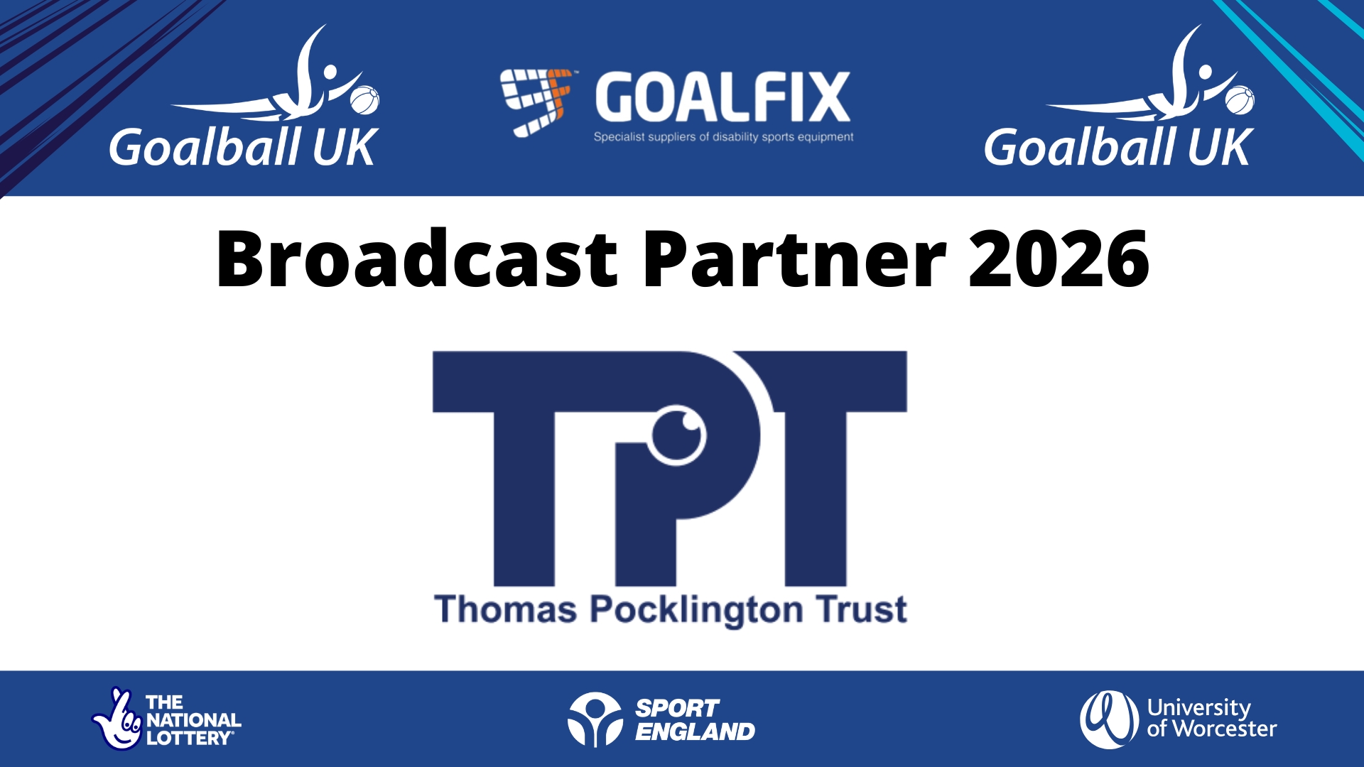 TPT Broadcast partner promotional graphic. The top and bottom of the graphic are blue, and the middle is white with black text reading "Broadcast partner 2026" and the Thomas Pocklington Trust logo underneath.